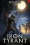 [Iron Tyrant 03] • Healing Skies: A Fantasy LitRPG Adventure (Iron Tyrant Book 3)